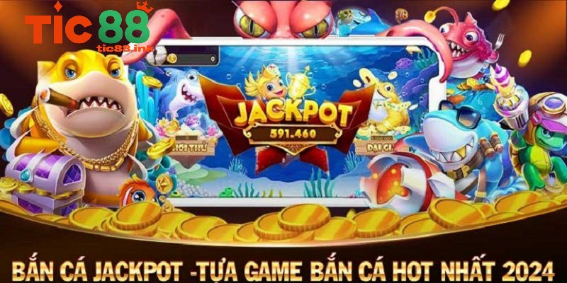 Giới thiệu tổng quan về Bắn cá Jackpot - Trò chơi đổi thưởng đỉnh cao