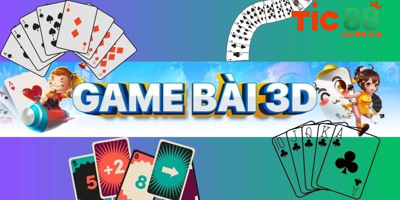 Các sảnh chơi game bài 3D hàng đầu tại TIC88